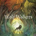 20º Ciclo de Cinema Europeu | "Wolfwalkers" de Tomm Moore e Ross Stewart (Irlanda, 2020, 103')