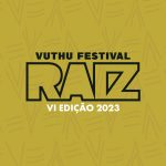 Música | VUTHU Festival Raiz | Concerto Étnico Tradição e Transformação