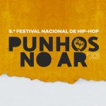 Festival Nacional de Hip-Hop Punhos no Ar- 8ª edição