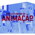 Conversa | Mês do Cinema de Animação - 8ª edição | Desenvolvimento de uma Animação 2D" com João Roxo e Hélio Januário