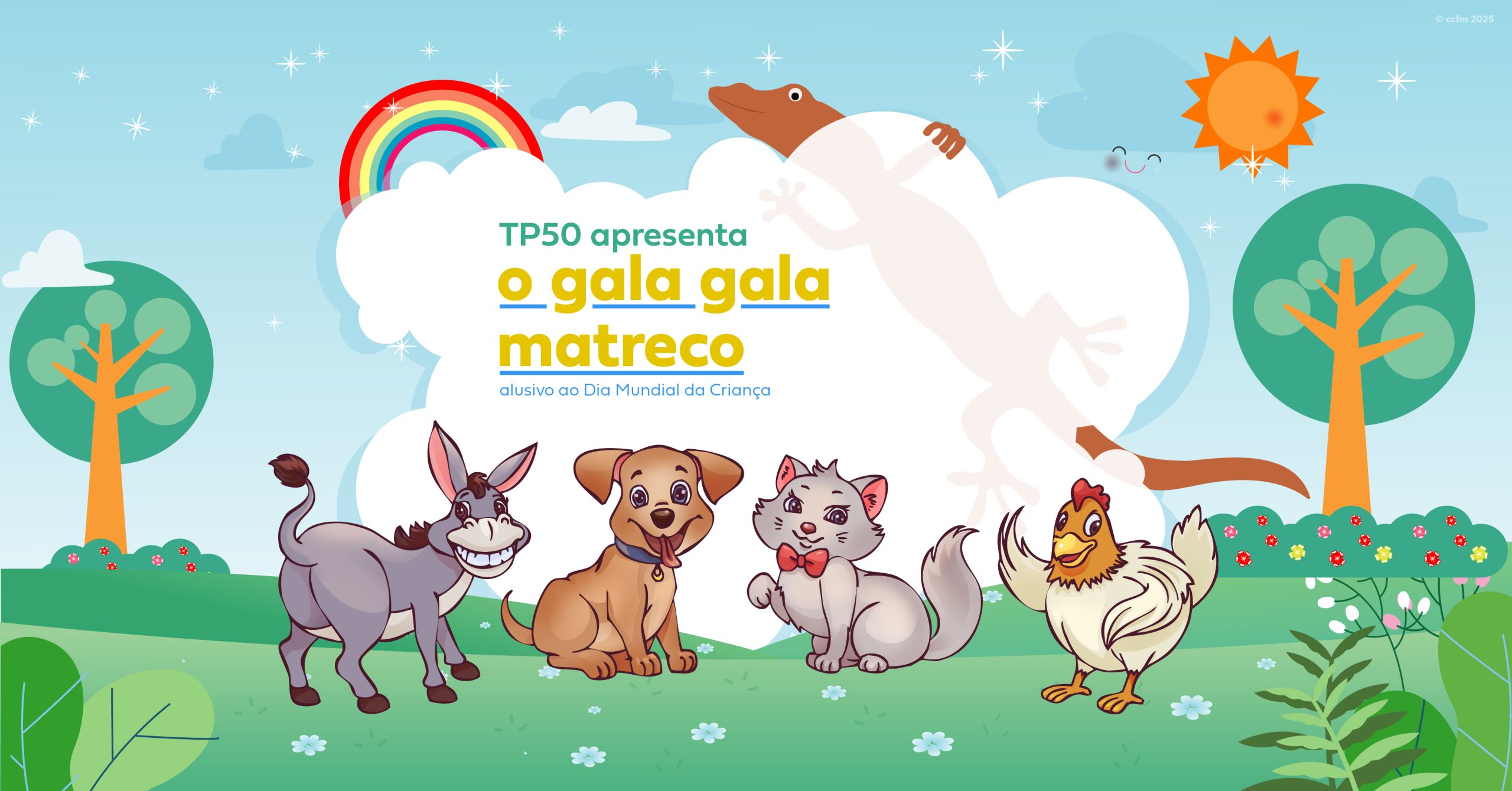 Multidisciplinar | "O Gala-Gala Matreco", de TP50 | Alusivo ao Dia Mundial da Criança