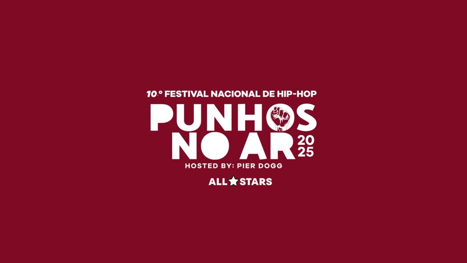 10º Festival Nacional de Hip-Hop PUNHOS NO AR — All☆Stars