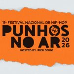 11º Festival Nacional de Hip-Hop "PUNHOS NO AR"